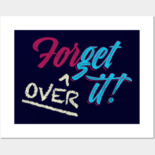 ForGet Over it! Posters and Art